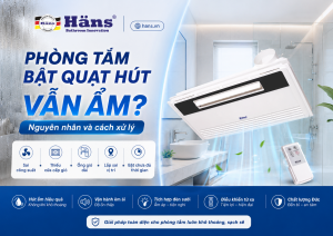 phòng tắm bật quạt hút vẫn ẩm