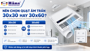 quạt âm trần 30x30 hay 30x60